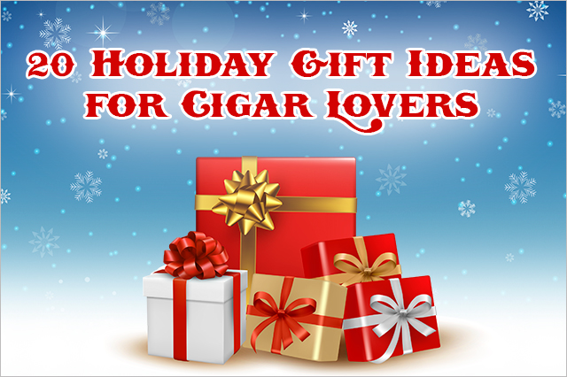 20 holiday gift ideas for cigar lovers 1