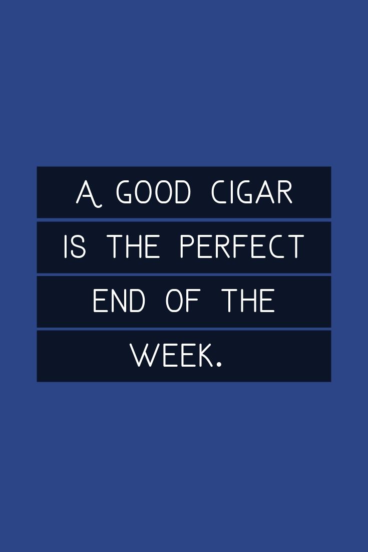 A good cigar